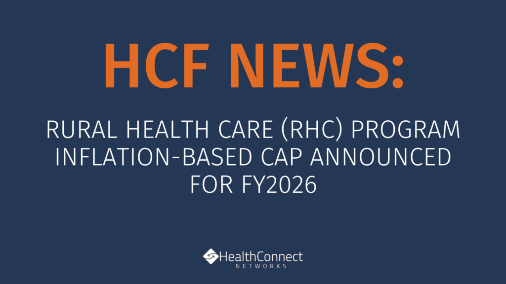 Graphic with headline that reads "Rural Health Care (RHC) Program Inflation-Based Cap Announced for FY2026"